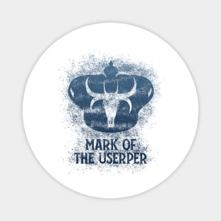 Mark of the Usurper (night pattern W/Text) Magnet